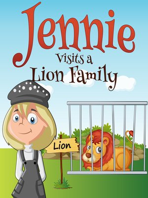 cover image of Jennie Visits a Lion Family